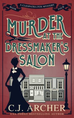 Murder at the Dressmaker's Salon (Cleopatra Fox Mysteries, Band 4) von C.J. Archer